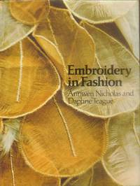 Embroidery in Fashion by Daphne Annwen and Teague - Hardcover - 1975 - from Paperback Recycler (SKU: 36935)