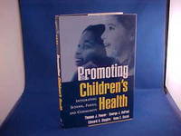 Promoting Children's Health: Integrating School, Family, and Community