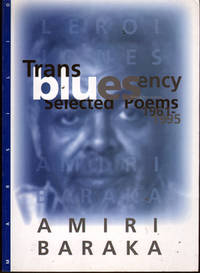 Transbluesency: Selected Poems by Baraka, Amiri - 1995