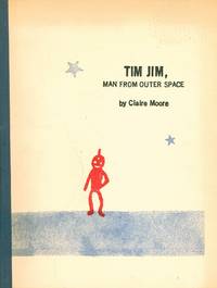 Tim Jim, Man From Outer Space by Moore, Claire Mahl