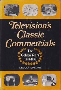cover of Television's Classic Commercials: The Golden Years, 1948-1958