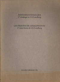 FANTASINS FÄNGELSER. 17 etsningar / LES PRISONS DE L'IMAGINATION. 17 eaux-fortes.