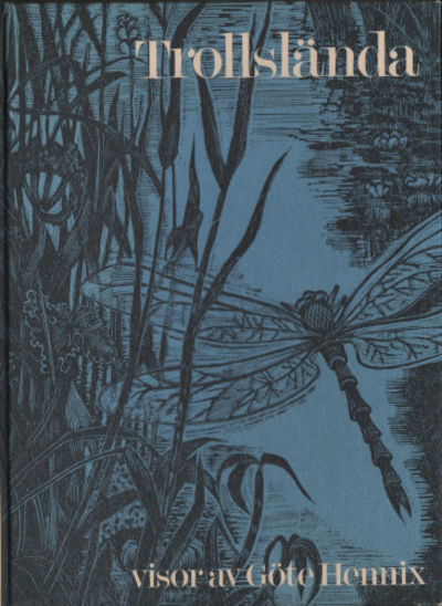 TROLLSLÄNDA. Visor, text, musik och trägravyrer.