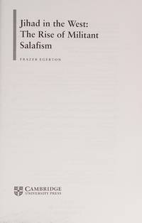 Jihad in the West The Rise of Militant Salafism.