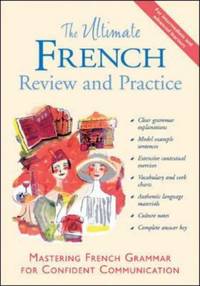 The Ultimate French Review and Practice (UItimate Review & Reference Series)