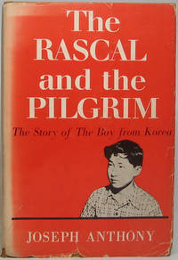 image of The Rascal and the Pilgrim: The Story of the Boy from Korea
