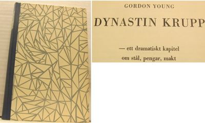 Dynastin Krupp. Ett dramatiskt kapitel om stål,…