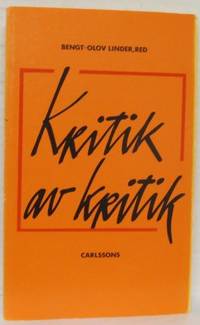 Kritik av kritik. Om litteraturkritiken.