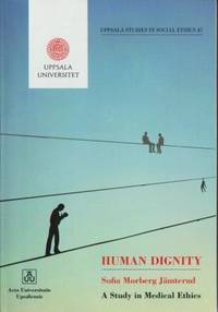 Human Dignity A Study in Medical Ethics