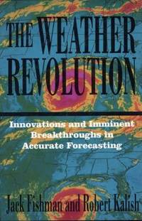 The Weather Revolution.  Innovations and Imminent…