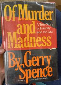 Of Murder and Madness: A True Story of Insanity and the Law