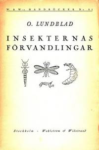 Insekternas förvandlingar. Och därmed…