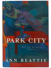 Park City: New and Selected Stories
