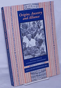 image of Origins, Ancestry and Alliance; Explorations in Austronesian Ethnography. A publication of the Department of Anthropology as part of the Comparative Austronesian Project, Research SChool of Pacific and Asian Studies