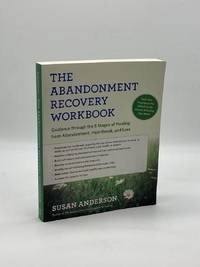 The Abandonment Recovery Workbook Guidance through the Five Stages of  Healing from Abandonment,...