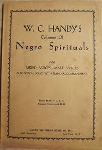 W.C. HANDY'S COLLECTION OF NEGRO SPIRITUALS