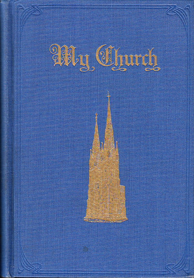My Church. An illustrated Lutheran manual. Volume…