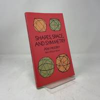 Shapes, Space, and Symmetry