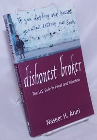 image of Dishonest Broker: The U.S Roles in Israel and Palestine