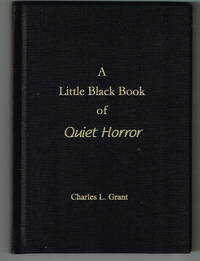 A Little Black Book of Quiet Horror by Charles L. Grant - 2019