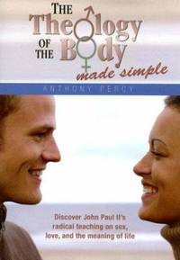 Theology of the Body Made Simple