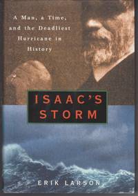 Isaac&#039;s Storm by Erik Larson - 1999