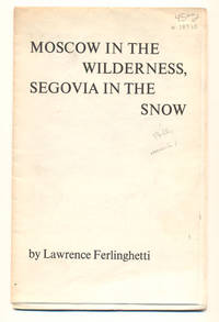 Moscow in the Wilderness, Segovia in the Snow by Ferlinghetti, Lawrence - 1967