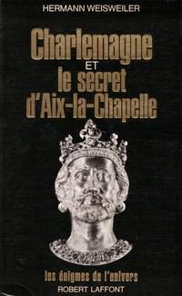 Charlemagne et le secret d'aix-la-chapelle