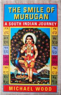 image of The Smile of Murugan: A South Indian Journey