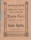 Premium List of the Thirty First Annual North Carolina State Fair October 13th, 14th, 15th, 16th, 1891, to be held during the Southern Exposition, Raleigh, N. C., October 1st to December 1st, 1891