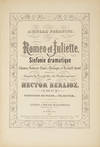 Romeo et Juliette. Sinfonie dramatique avec Choeurs, Solos de Chant et Prologue en Récitatif choral composée d'après la Tragédie de Shakespeare ... A Nicolo Paganini ... Op. 17 Partition de Piano par Th. Ritter. [Piano-vocal score]