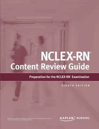 NCLEX-RN Content Review Guide : Preparation for the NCLEX-RN Examination