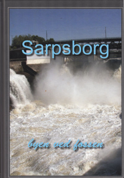 Sarpsborg byen ved fossen.