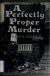 A Perfectly Proper Murder: A Carl Wilcox Mystery by Adams, Harold - 1993