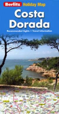 Costa Dorada Berlitz Holiday Map (Berlitz Holiday Maps)