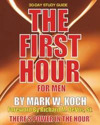 The First Hour for Men : 30 Day