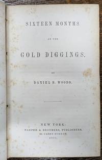 Sixteen Months at the Gold Diggings