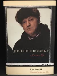 image of Joseph Brodsky; A Literary Life