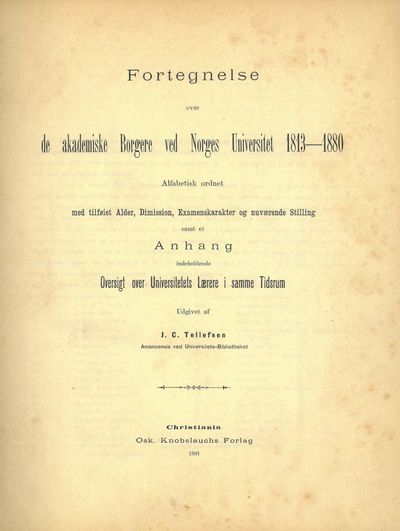 Fortegnelse over de akademiske Borgere ved Norges…