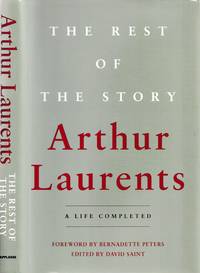 The rest of the story : a life completed / Arthur Laurents