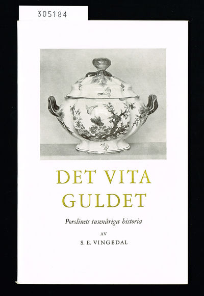 Det vita guldet. Porslinets tusenåriga historia…