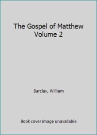 image of The Gospel of Matthew Volume 2