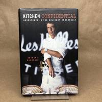 Kitchen Confidential: Adventures in the Culinary Underbelly by Anthony Bourdain - 2000