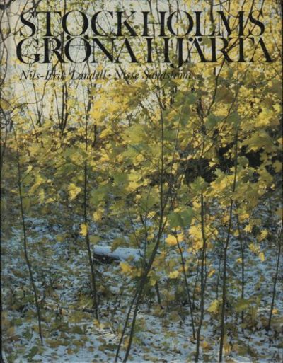 STOCKHOLMS GRÖNA HJÄRTA.