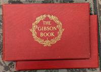 The Gibson Book: A Collection of the Published Works, 2 Vols