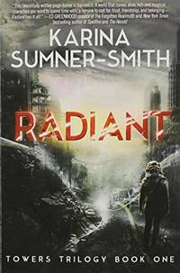 Radiant: Towers Trilogy Book One: 1