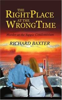The Right Place at the Wrong Time: Murder at the Yuppie Condominium