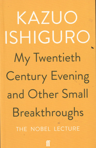 My Nobel Lecture. My Twentieth Century Evening…