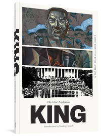 King: The Complete Edition: A Comics Biography of Martin Luther King, Jr.