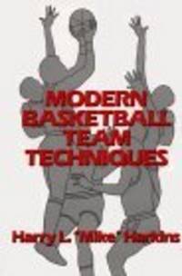 Modern Basketball Team Techniques by Harkins, Harry L - 1985